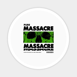 PURE MASSACRE Magnet